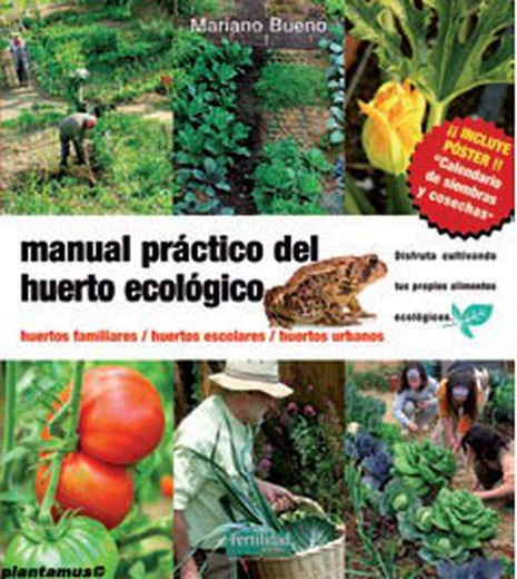 Libro Manual práctico del huerto ecológico: huertos familiares, escolares y urbanos.